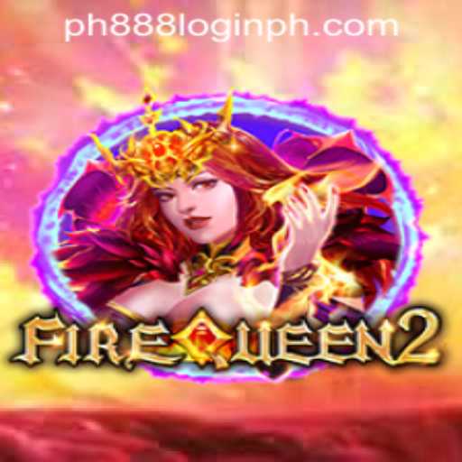 Exploring FireQueen2: A Thrilling Gaming Adventure and PH888 Login Experience