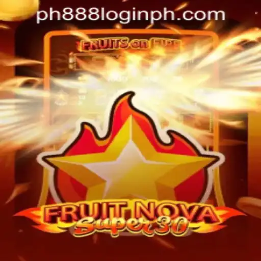 Exploring FruitrNovaSupe30: A Comprehensive Guide to the Game and PH888 Login in the Philippines